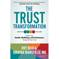 The Trust Transformation: Transform Your Health, Wellbeing, and Performance Through the Power of Trust - Paperback