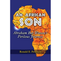 An African Son: Abraham Boi Watson's Perilous Journey - Paperback