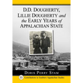 D.D. Dougherty, Lillie Dougherty and the Early Years of Appalachian State - Paperback