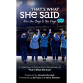 That's What She Said: From the Stage to the Page - Hardcover
