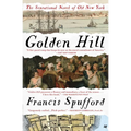 Golden Hill: A Novel of Old New York - Paperback