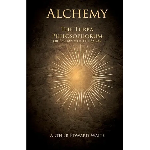 Alchemy - The Turba Philosophorum or Assembly of the Sagas - Paperback