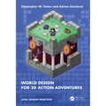 World Design for 2D Action-Adventures - Paperback