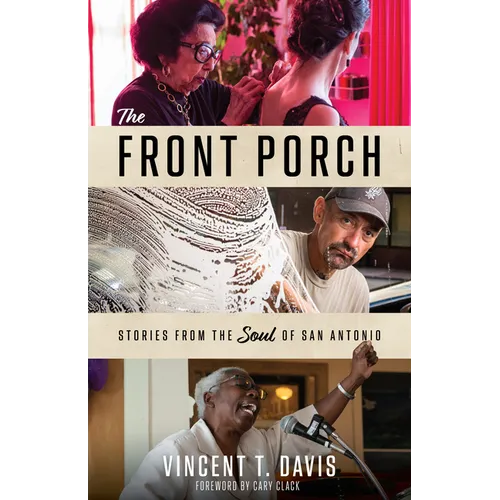 The Front Porch: Stories from the Soul of San Antonio - Mass Market Paperbound