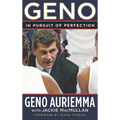 Geno: In Pursuit of Perfection - Hardcover