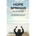 Hope Springs Youth Edition - Paperback