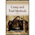 Camp and Trail Methods (1910) - Paperback