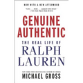 Genuine Authentic: The Real Life of Ralph Lauren - Paperback