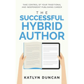 The Successful Hybrid Author - Paperback