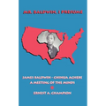 Mr. Baldwin, I Presume: James Baldwin - Chinua Achebe: A Meeting of the Minds - Paperback