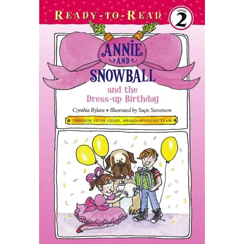 Annie and Snowball and the Dress-Up Birthday: Ready-To-Read Level 2 - Hardcover