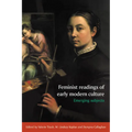 Feminist Readings of Early Modern Culture: Emerging Subjects - Paperback