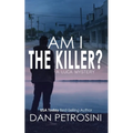 Am I the Killer?: A Luca Mystery Crime Thriller - Paperback