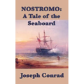 Nostromo: A Tale of the Seaboard - Hardcover