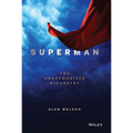 Superman: The Unauthorized Biography - Hardcover
