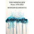 The Missing Jew: Poems 1976-2022 - Paperback