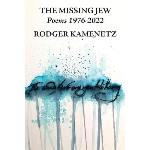 The Missing Jew: Poems 1976-2022 - Paperback