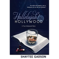 Hallelujah! In Hollywood: A True Hollywood Story - Paperback