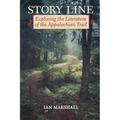 Story Line: Exploring the Literature of the Appalachian Trail - Paperback