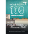 Homeroom 109 - Paperback