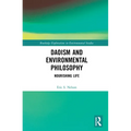 Daoism and Environmental Philosophy: Nourishing Life - Paperback