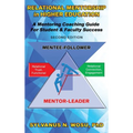 Relational Mentorship in Higher Education: A Mentoring Coaching Guide for Student and Faculty Success - Hardcover