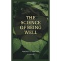 The Science of Being Well: Easy to Read Layout - Hardcover
