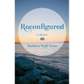 Reconfigured: A Memoir - Paperback