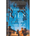 Peninsula of Lies: A True Story of Mysterious Birth and Taboo Love - Paperback