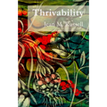 Thrivability: Breaking Through to a World That Works - Paperback