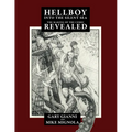 Hellboy Into the Silent Sea: The Making of the Comic Revealed - Paperback