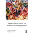 The Power of Interest for Motivation and Engagement - Paperback