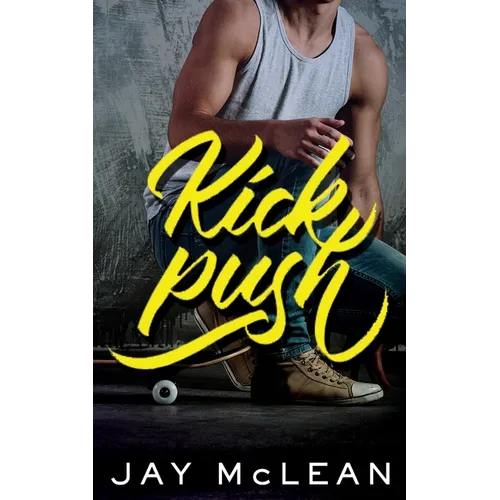 Kick, Push - Paperback