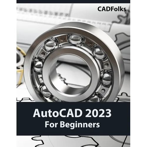AutoCAD 2023 For Beginners (Colored) - Paperback