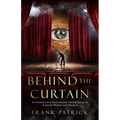 Behind the Curtain: A Reconciliation of Quantum Physics and Religion - Paperback