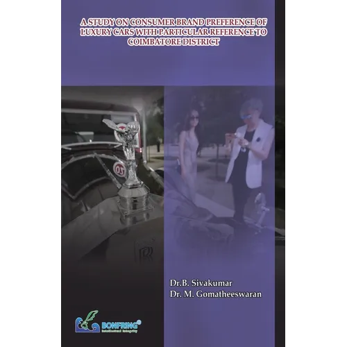 A Study on Consumer Brand Preference of Luxury Cars with Particular Reference to Coimbatore District - Paperback