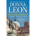 Give Unto Others: A Commissario Guido Brunetti Mystery - Paperback