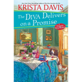 The Diva Delivers on a Promise: A Deliciously Plotted Foodie Cozy Mystery - Hardcover