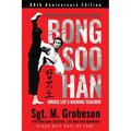 Founder of Mixed Martial Art Hapkido - Bong Soo Han - Bruce Lee's Kicking Teacher - Paperback