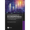 Introduction to Econophysics: Contemporary Approaches with Python Simulations - Paperback