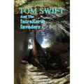 Tom Swift and the IntraEarth Invaders - Paperback