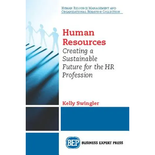 Agile Human Resources: Creating a Sustainable Future for the HR Profession - Paperback