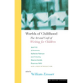 Worlds of Childhood: The Art and Craft of Writing for Children - Paperback