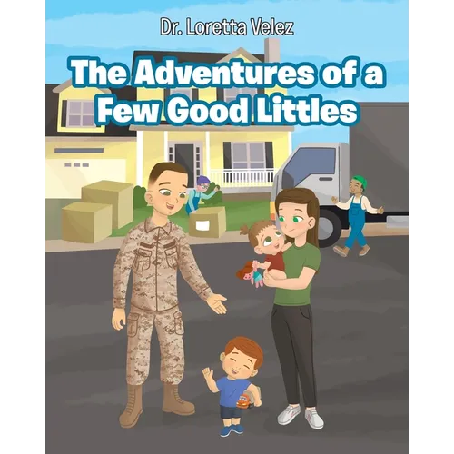 The Adventures of a Few Good Littles - Paperback
