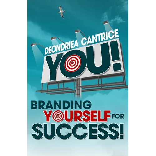 You! Branding Yourself for Success - Paperback