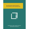 Illuminated Manuscripts, Incunabula and Americana - Paperback