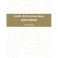 A MATLAB Exercise Book (2nd edition) - Paperback