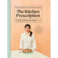 The Kitchen Prescription: Revolutionize Your Gut Health with 101 Simple, Nutritious and Delicious Recipes - Hardcover