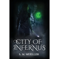 City of Infernus - Hardcover