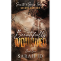 Beautifully Wounded (DELUXE EDITION): A Dark MC Age Gap Romance - Paperback